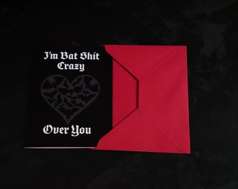 Bat Sh*t Crazy Valentines Card Gothic Dark Romance, Alternative Spooky Funny, Batty
