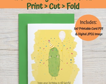 Funny Pickle Birthday Card: Dill-Lightful Pun, Printable 5x7 (PDF & JPG Digital Download