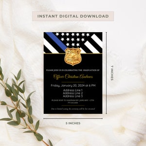 May include: A black and white police graduation invitation with a gold police badge. The invitation is 5 inches wide and 7 inches tall. It says "Please join us in celebrating the graduation of Officer Christian Andrews" and includes the date, time, and address.