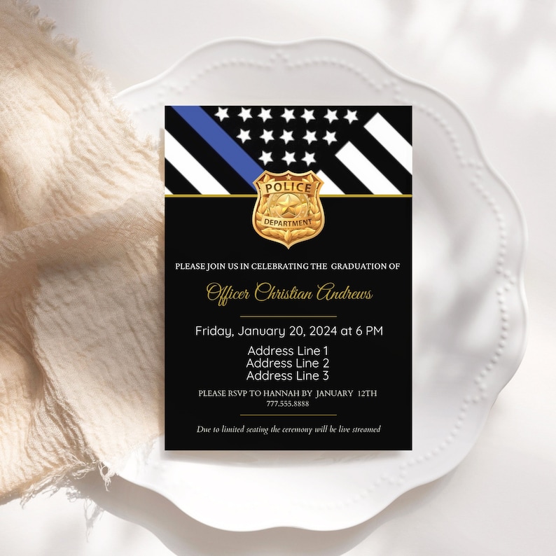 May include: Black and white invitation with a gold police badge and a thin blue line American flag. The invitation is for the graduation of Officer Christian Andrews on Friday, January 20, 2024 at 6 PM. The address and RSVP information are included.