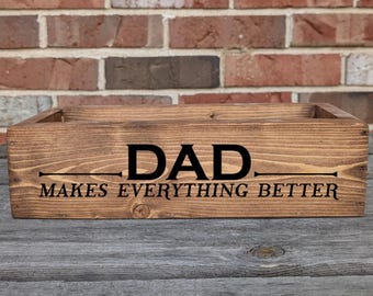 Dad Makes Everything Better | Personalized Dad Keepsake Box | Rustic Wooden Gift for Grandpa