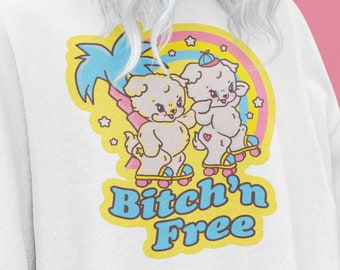 Bichon Frise Retro "B*tch'n Free"  Animal Friends Unisex Sweatshirt