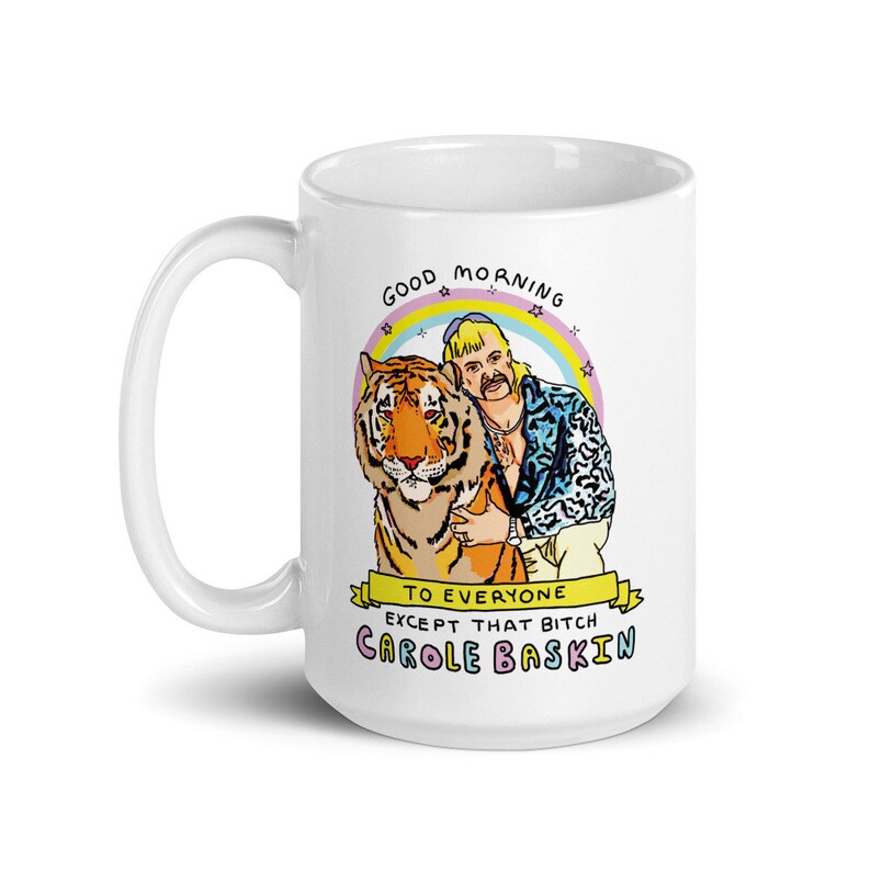 Joe Exotic Good Morning Coffee Mug Etsy