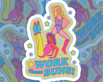 Work Those Buns! 80's Workout Motivational Fugly Bubble-free stickers