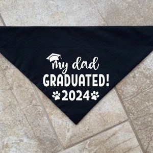 My Mom Graduated Graduation Dog Bandana, Graduation Over the Collar or Snap On Dog Scarf, Funny Dog Bandana, Mom Graduate Dog Scarf