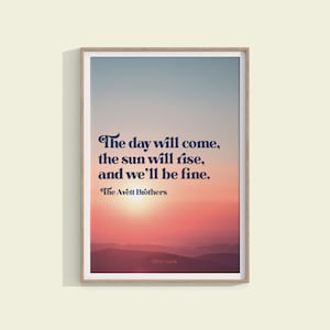 The Avett Brothers DIGITAL DOWNLOAD Song Lyric Poster, Please Pardon Yourself, Sunrise Print
