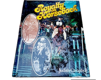 Royalty on horseback brand new vintage hardcover book by Judith Campbell