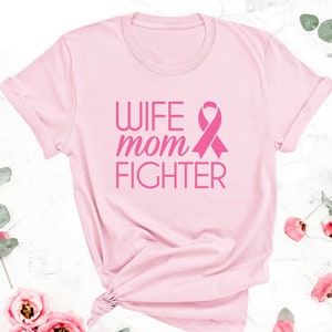Breast Cancer Awareness Shirt, Hot Pink Ribbon, Wife Mom Fighter Shirt, Cancer Fighter, Chemo Shirt, Breast Cancer Shirt, Cancer Support