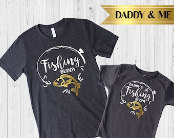 Fishing buddy shirt - fathers day gift - fathers day shirt - fishing shirts - baby shower gift - first father day - father son matching tee