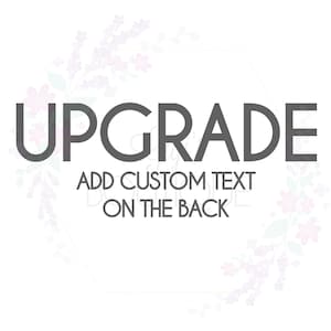 UPGRADE: Add Custom Text On The Back - Must be Purchased with Listing