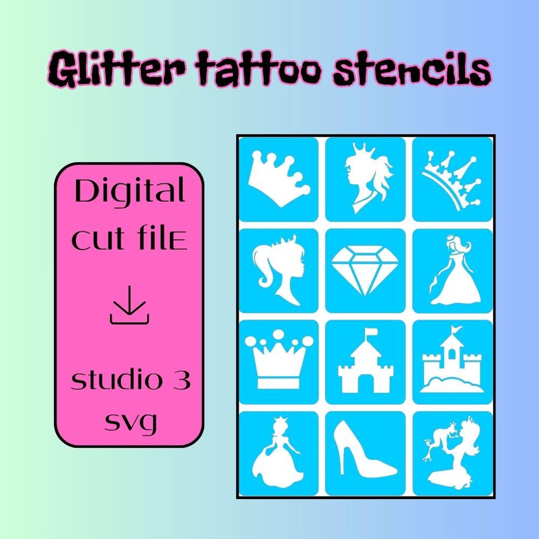 12 Princess Glitter Tattoo Stencils SVG - Digital Cut File for Cricut ...