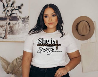 She is strong shirt, Inspirational shirt,Proverbs 31 shirt, Christian shirt, Religious shirt