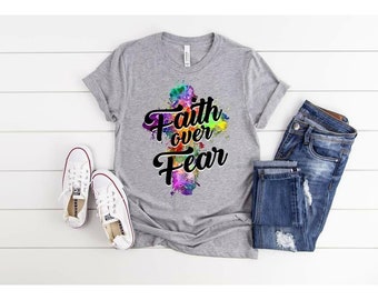 Faith over Fear Shirt,Faith shirt, Inspirational tee,Christian shirt