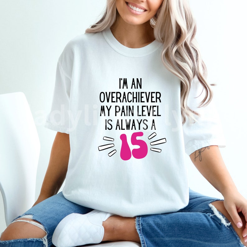 Chronic Pain Warrior T-shirt Funny I'm an Overachiever My Pain Level is ...