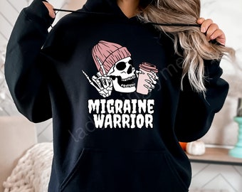 Migraine Warrior Hoodie Funny Skeleton Sweatshirt Chronic Migraine Awareness Gift Migraine Flare Day Hoodie Familial Migraine Syndrome Shirt