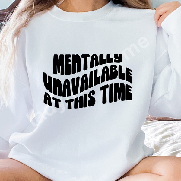 Funny Mental Health SVG and PNG Mentally Unavailable At This Time Sarcastic BiPolar Disorder Cut File Depression Digital Instant Download