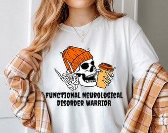 Functional Neurological Disorder Shirt Skeleton FND Warrior TShirt FND Orange Awareness Unisex T-shirt FND Warrior Gift Funny Skull Shirt