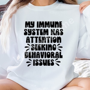 My Immune System Has Issues PNG Autoimmune Disease SVG Funny Lupus Clip Art Graves Disease PNG Multiple Sclerosis Cut File Digital Download