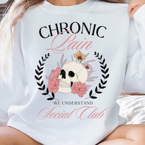 Chronic Pain Social Club SVG Pain Warrior PNG Skull & Flowers Cut File CRPS Shirt Design Fibro Pain Flare Day Crohn's Disease Download Files