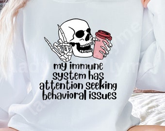 Funny Autoimmune Disease Clip Art Multiple Sclerosis Skeleton PNG & SVG Files Lupus Warrior Digital Download My Immune System Has Issues