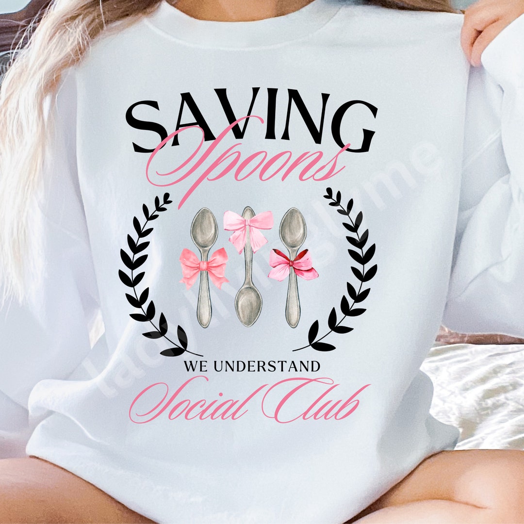 Spoonie SVG Saving Spoons Social Club PNG Soft Girl Spoon Theory Clip