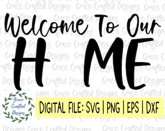 Welcome to our home SVG Welcome interchangeable sign svg welcome quote svg welcome sign svg interchangeable home sign svg seasonal sign svg