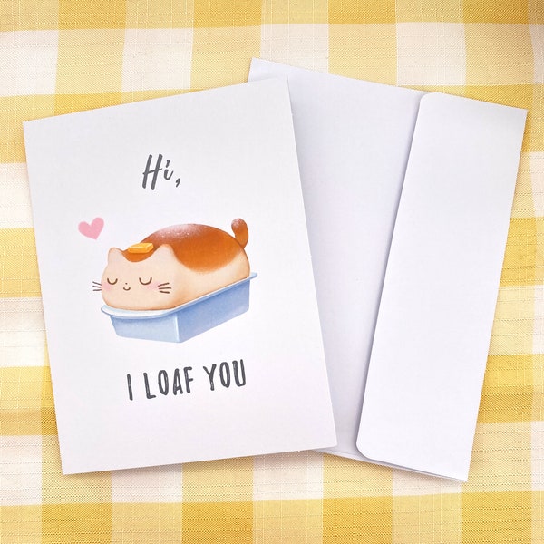 I Loaf You Cat Greeting Card Handmade, Blank A2 size with Envelope, Sweet Anniversary Gift, Cute Food  Pun, I Love You, Valentines Day