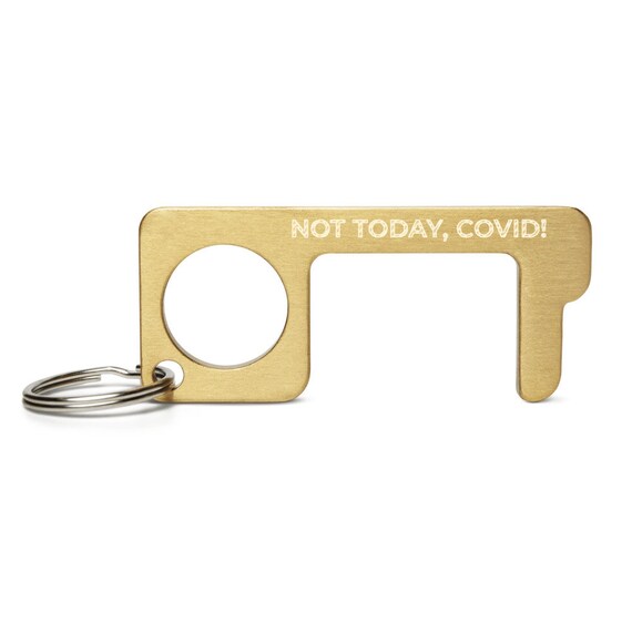 Not Today Covid Engraved Touch Tool Door Opener Keychain Etsy