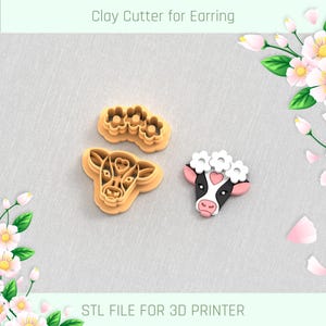 May include: Three clay cutters for earrings. One is a cow head with a heart, another is a flower shape, and the third is a cow head with a flower crown. The text "Clay Cutter for Earring" and "STL FILE FOR 3D PRINTER" are visible.
