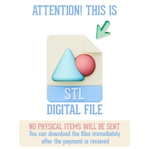 Op de afbeelding: Een digitaal bestandspictogram met een blauwe en witte driehoek en een roze cirkel. Het pictogram is gelabeld "STL DIGITAL FILE". De tekst "ATTENTION! THIS IS" staat boven het pictogram. De tekst "NO PHYSICAL ITEMS WILL BE SENT You can download the files immediately after the payment is received" staat onder het pictogram.