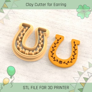 May include: Two 3D printed clay cutters shaped like horseshoes with a leaf design. The cutters are made for making earrings. The text "Clay Cutter for Earring" and "STL FILE FOR 3D PRINTER" are visible in the image.