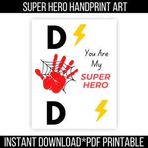 May include: Printable card with the text "You Are My Super Hero" and a red handprint in a spider web. The card also has the letter "D" twice and a lightning bolt symbol.