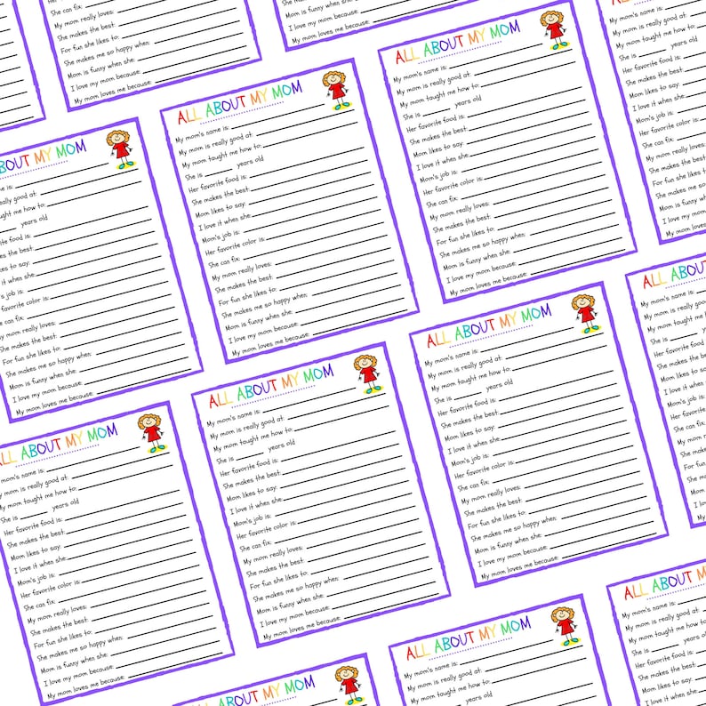 May include: A printable worksheet with a purple border and colorful text that says "All About My Mom". The worksheet has lines for writing about a mother. There is a simple cartoon drawing of a girl with a red bow in her hair.