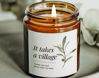 It Takes a Village Candle Gift, Personalized Gift, Thank You Candle, Personalized candle, Thank you gift, Teacher gift, Nanny Gift