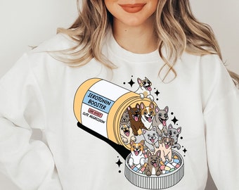 Antidepressant Dog Sweatshirt: Funny Mental Health Shirt