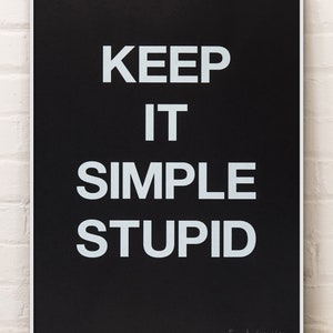 KISS – Keep It Simple Stupid — limited edition hand-pulled silkscreen print