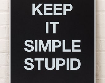 KISS - Keep It Simple Stupid - limited edition hand-pulled zeefdruk