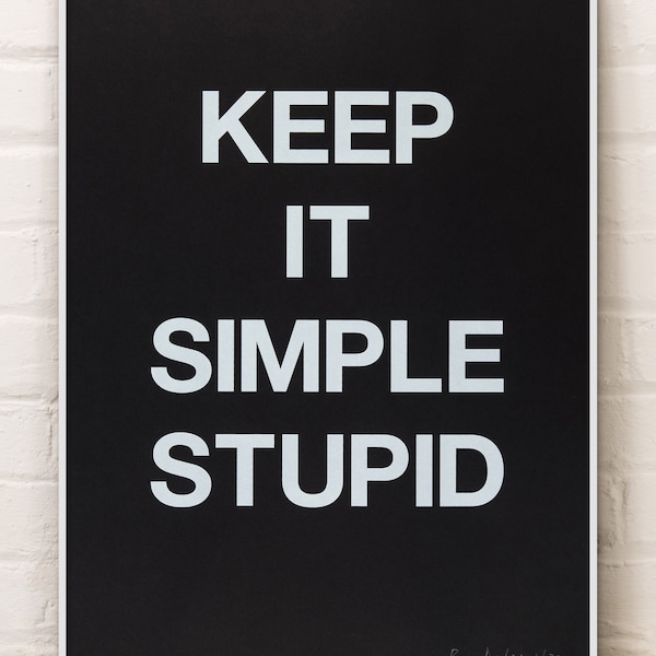 KISS – Keep It Simple Stupid — limited edition hand-pulled silkscreen print