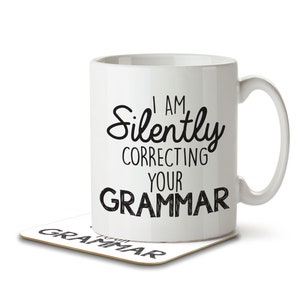 I'm Silently Correcting Your Grammar - English Teacher Mug And Coaster