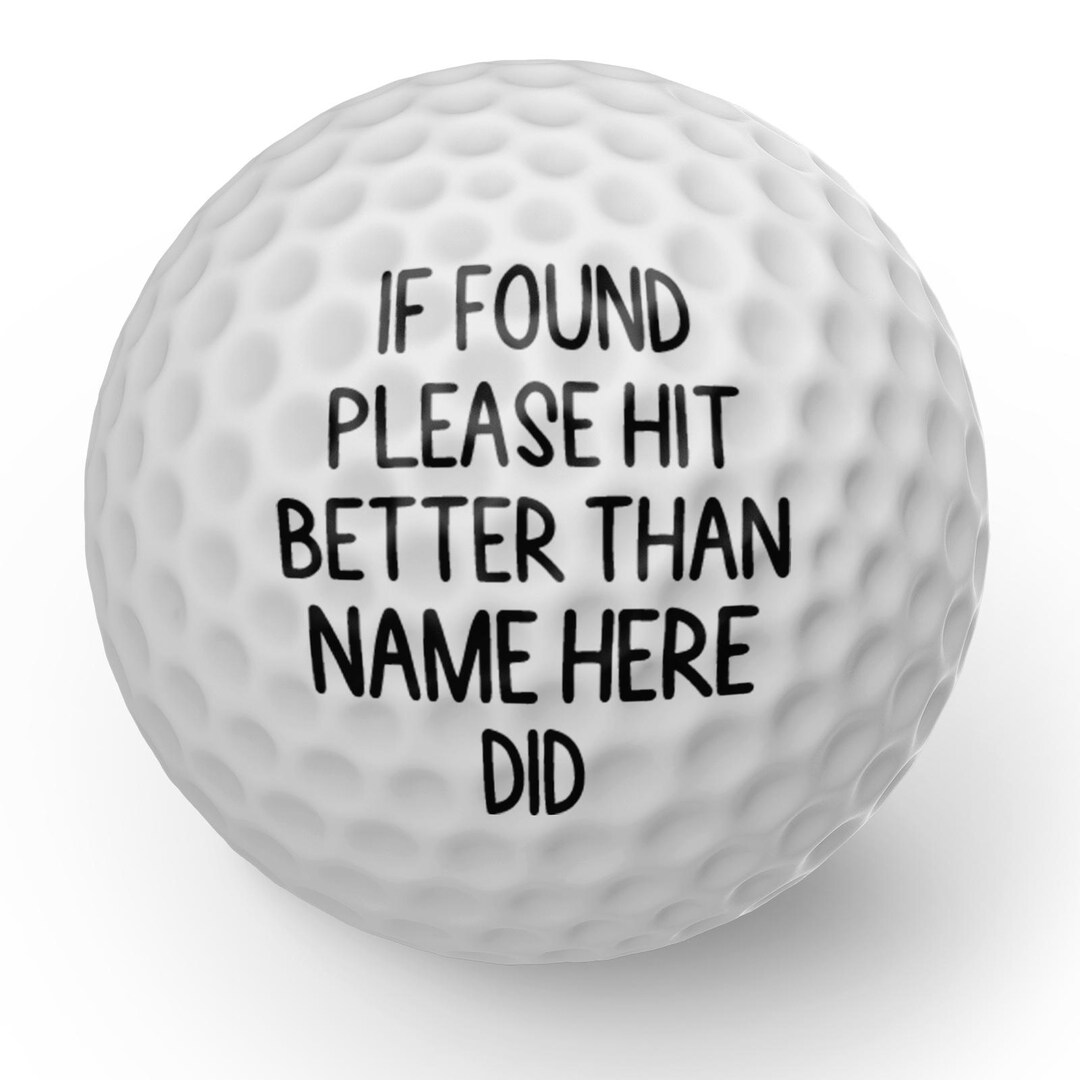 If Found, Hit Better, Personalised Golf Ball - Custom Golfing Gift, for ...