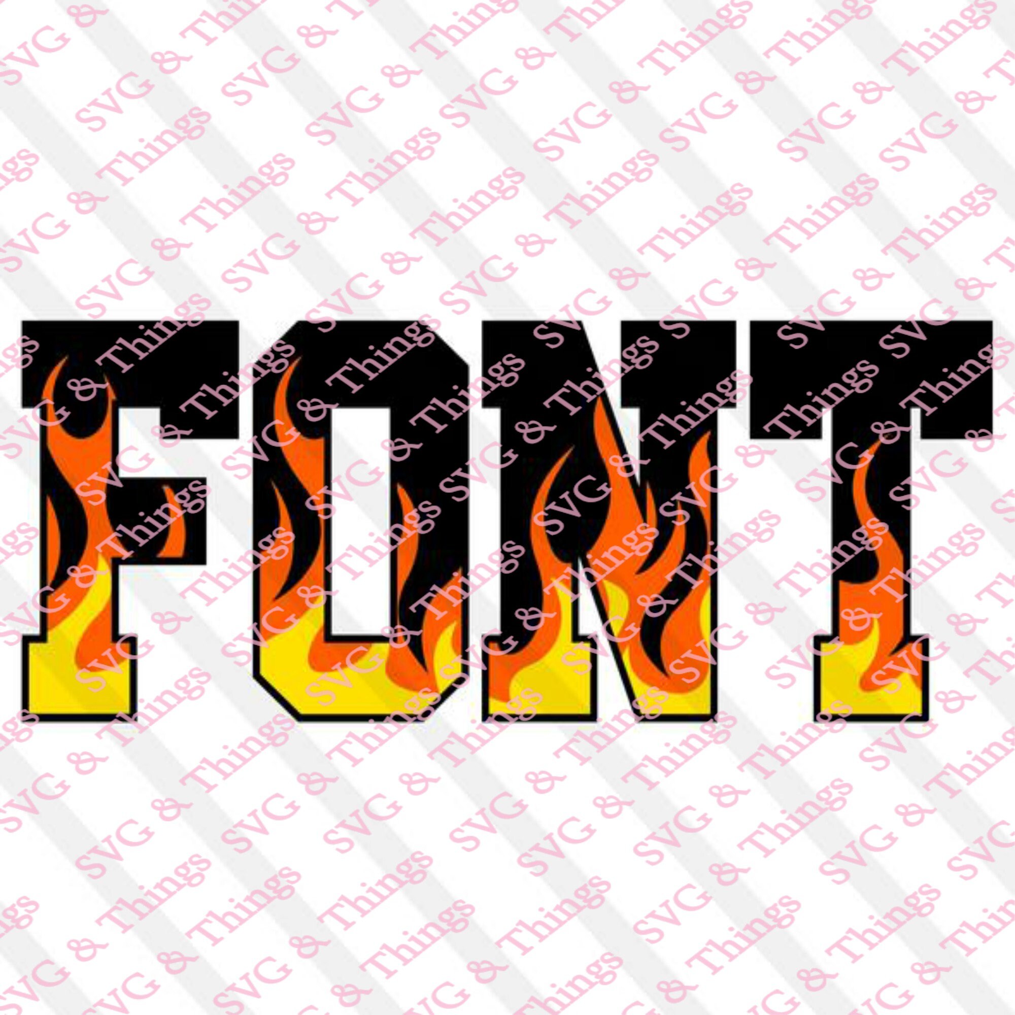 Fire Font Custom SVG/PNG | Etsy