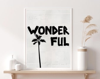Wonderful Life, Ignorance, Modern Art, Palmtree, Subtle Message, Pop Art, Streetart, Wall Art, Home Decor, Printable Download