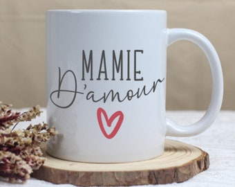 Mug / Tasse Mamie d'amour / Fêtes des grands mères / Fêtes des mamies / Anniversaires / Cadeau Mamie / Cadeau Grand mère