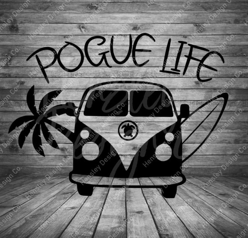 Free Free Pogue Life Svg 744 SVG PNG EPS DXF File