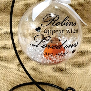 Robins Appear When Loved Ones Are Near Bauble Christmas Tree Memorial Decoration