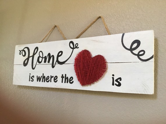 Wood Sign Home Is Where The Heart Is Etsy