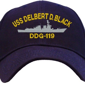USS Delbert D. Black DDG-119 Embroidered Baseball Cap | Great Gift for Veteran, Active Duty | Available in 3 Colors