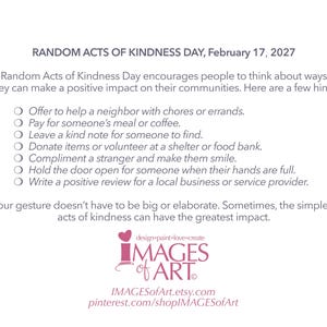 Op de afbeelding: Een witte afbeelding met tekst die Random Acts of Kindness Day, 17 februari 2027, promoot. De tekst geeft manieren om vriendelijkheid te tonen, zoals het helpen van een buur, het betalen van een maaltijd of het achterlaten van een aardig briefje. Het logo IMAGES of ART is inbegrepen.