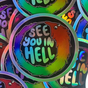 See You In Hell Holographic Vinyl Sticker