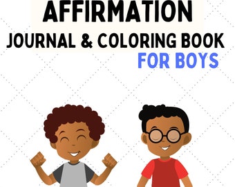 May include: A coloring book with the title "SAN'S CHILD INC. AFFIRMATION JOURNAL & COLORING BOOK FOR BOYS". The cover features two illustrations of boys, one with his arms raised in the air and the other sitting cross-legged with his eyes closed.